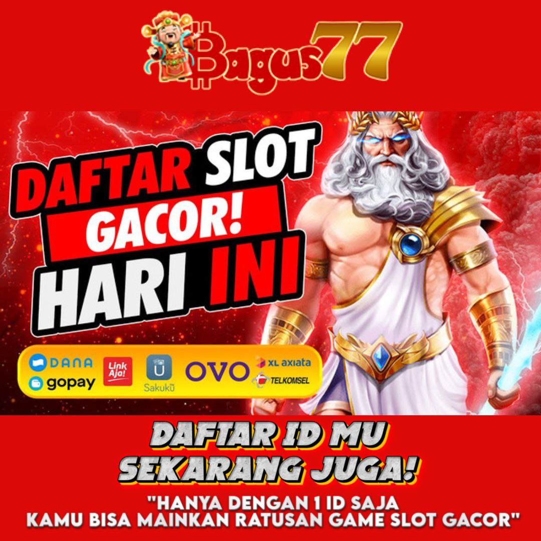 BAGUS77: Link Situs Slot Online Gacor Hari Ini Slot88 Terbaru